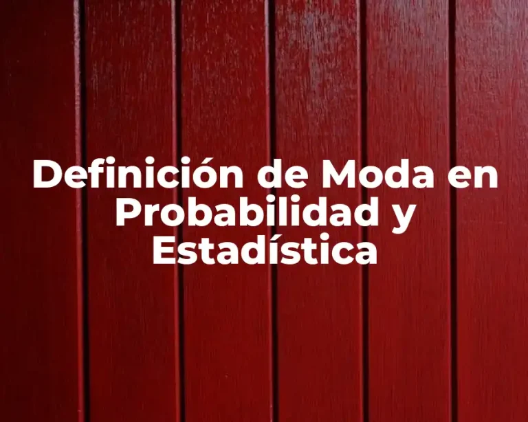 Definición de Moda en Probabilidad y Estadística