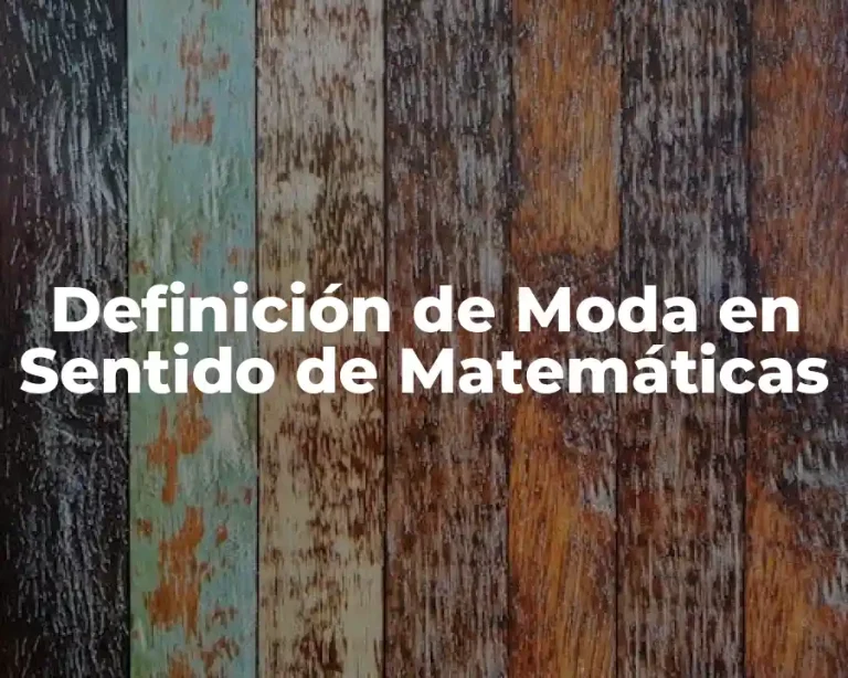 Definición de Moda en Sentido de Matemáticas