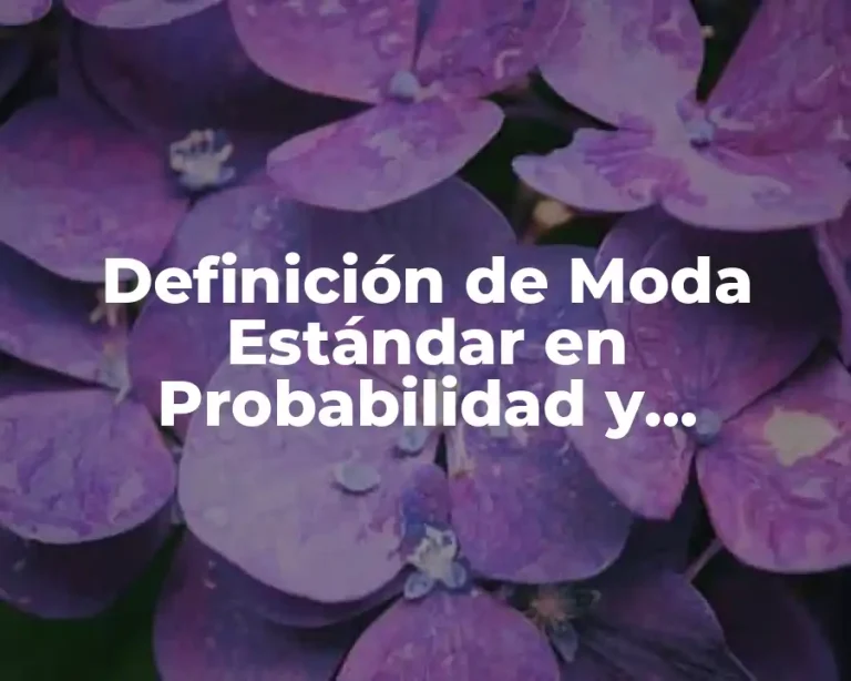 Definición de Moda Estándar en Probabilidad y Estadística