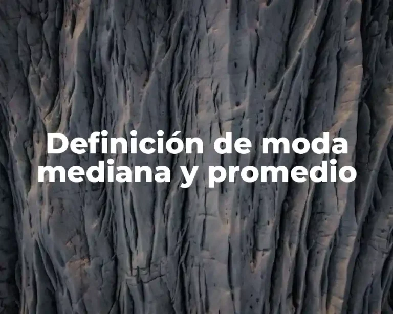 Definición de moda mediana y promedio