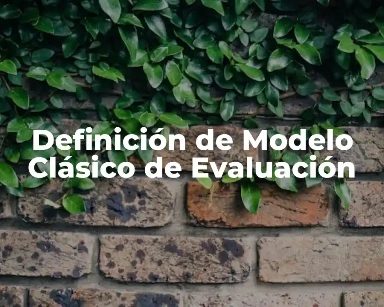 Definición de Modelo Clásico de Evaluación