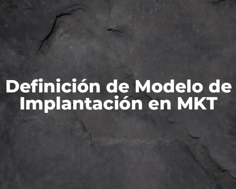 Definición de Modelo de Implantación en MKT