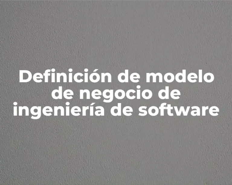 Definición de modelo de negocio de ingeniería de software
