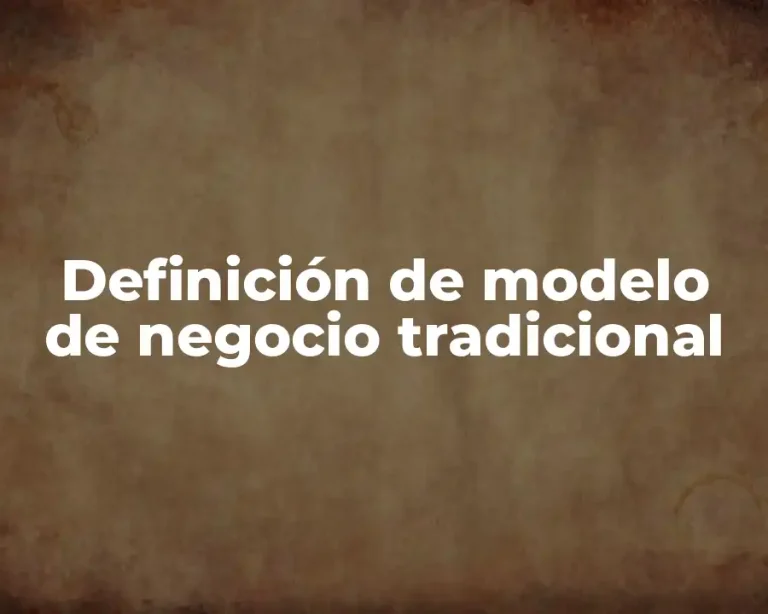 Definición de modelo de negocio tradicional