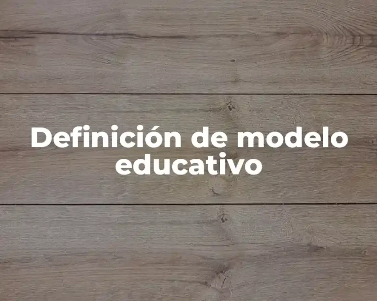 Definición de modelo educativo
