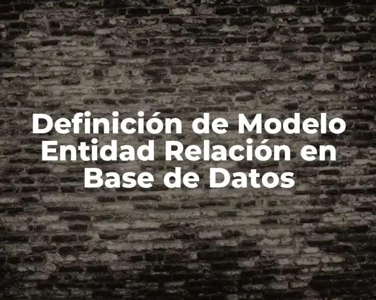 Definición de Modelo Entidad Relación en Base de Datos