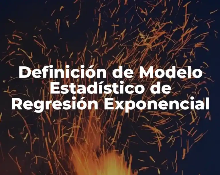 Definición de Modelo Estadístico de Regresión Exponencial