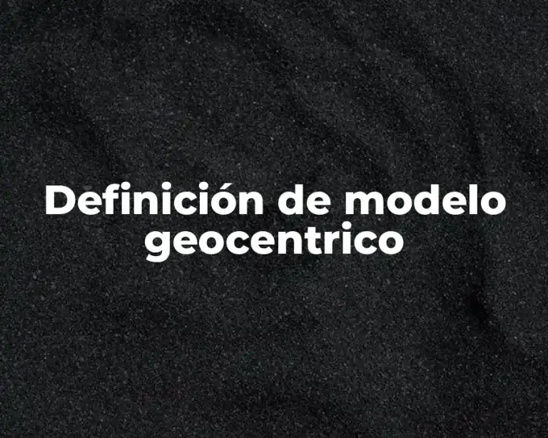 Definición de modelo geocentrico
