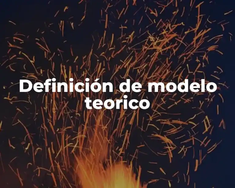 Definición de modelo teorico