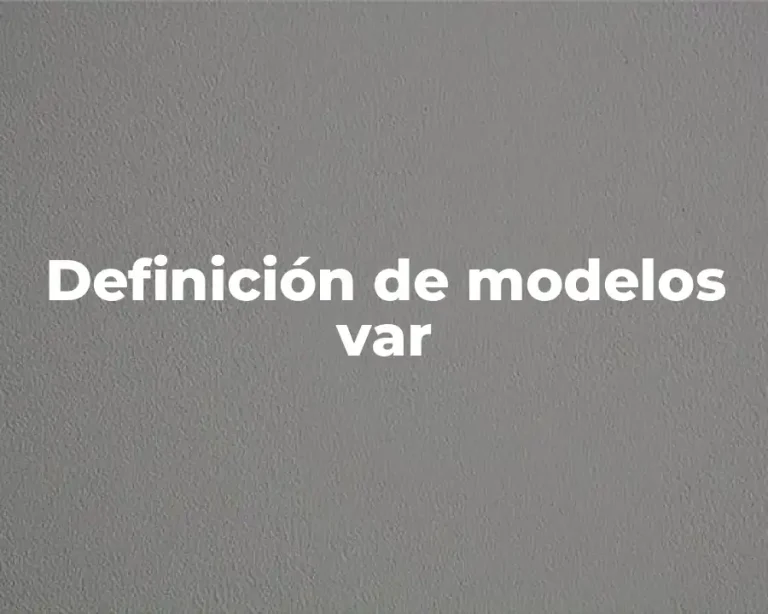 Definición de modelos var