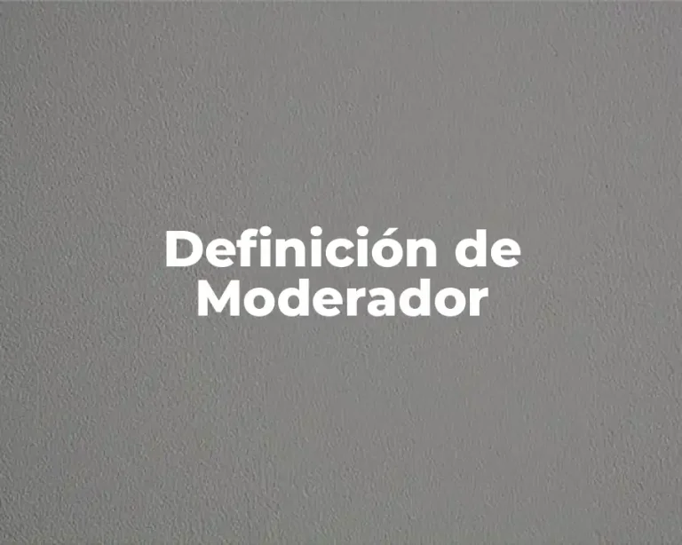 Definición de Moderador