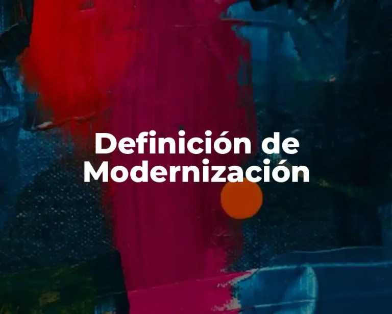 Definición de Modernización