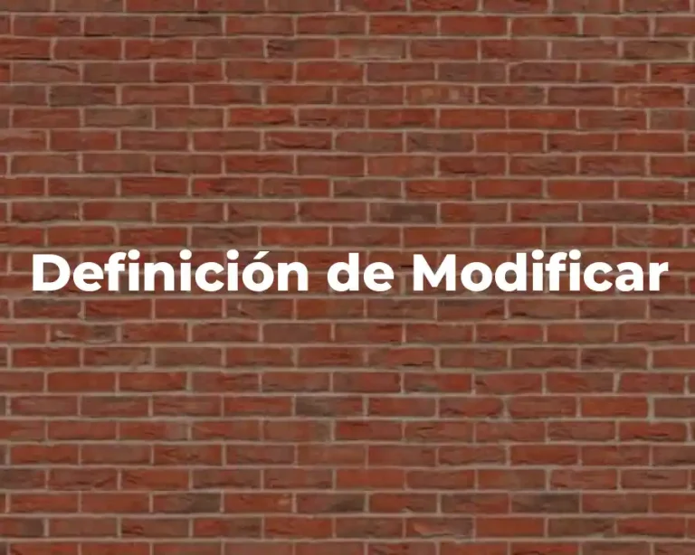Definición de Modificar