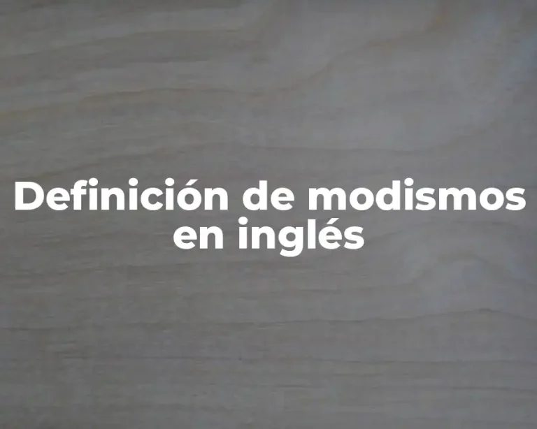 Definición de modismos en inglés