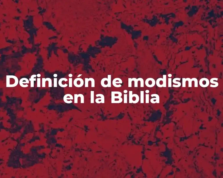 Definición de modismos en la Biblia