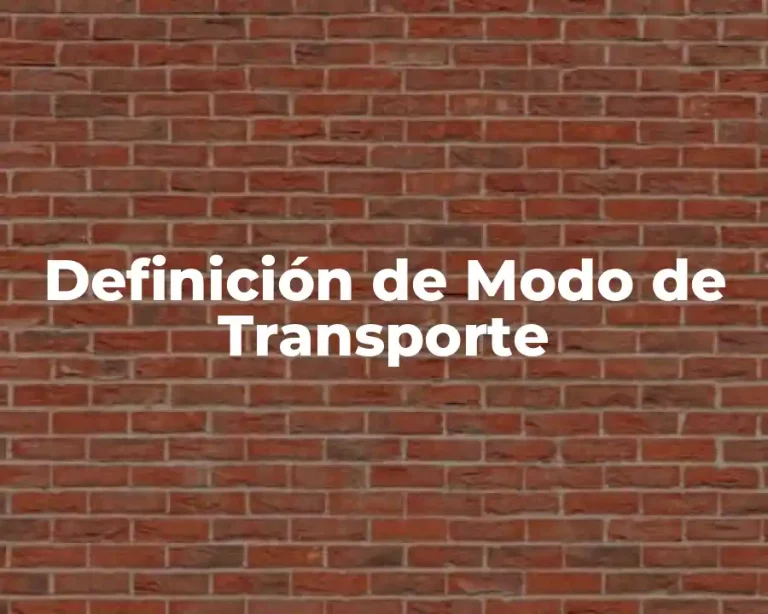Definición de Modo de Transporte