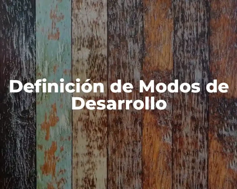 Definición de Modos de Desarrollo