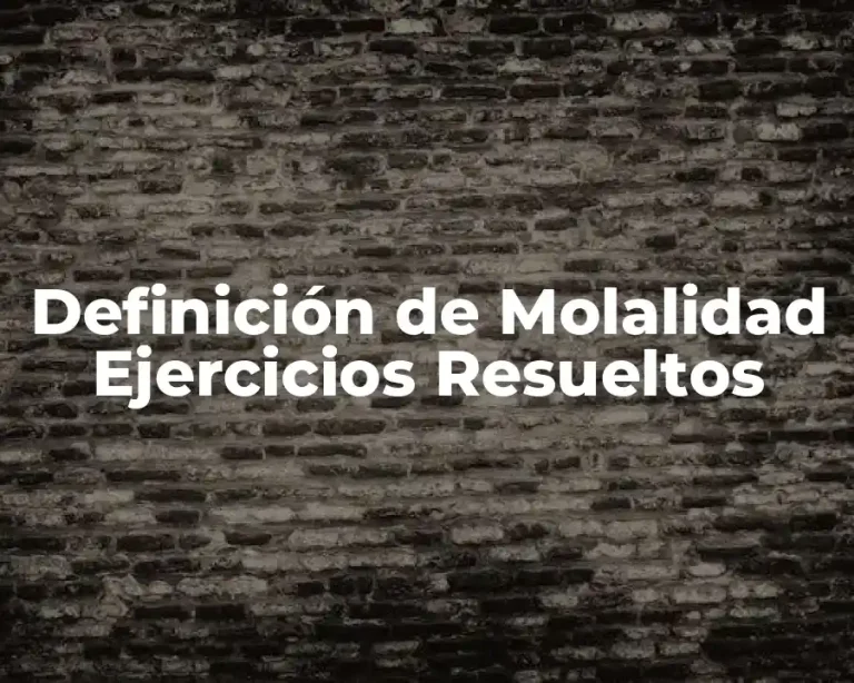 Definición de Molalidad Ejercicios Resueltos