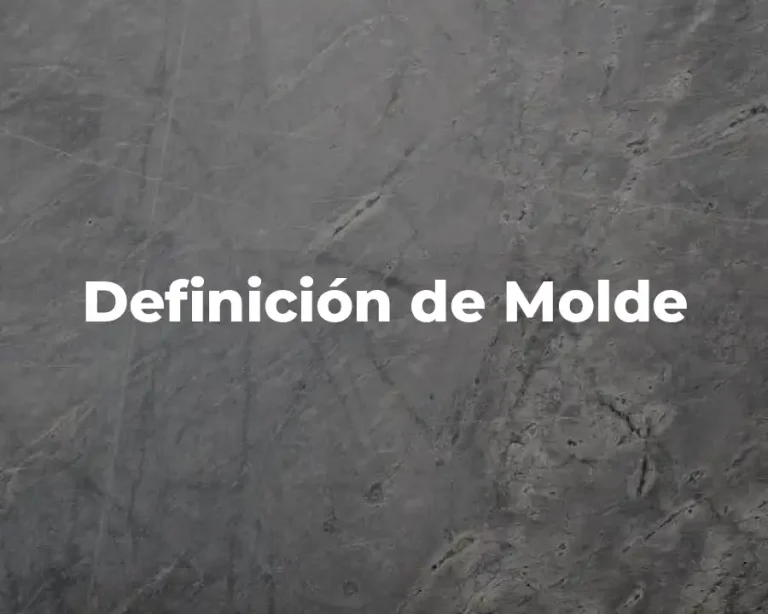 Definición de Molde