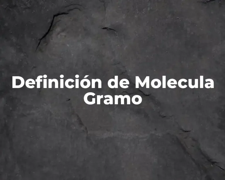 Definición de Molecula Gramo