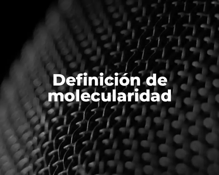 Definición de molecularidad