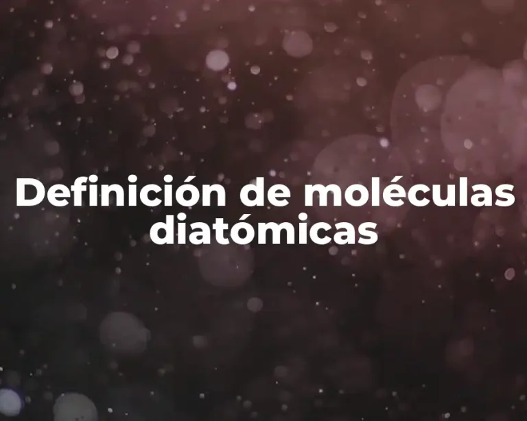 Definición de moléculas diatómicas