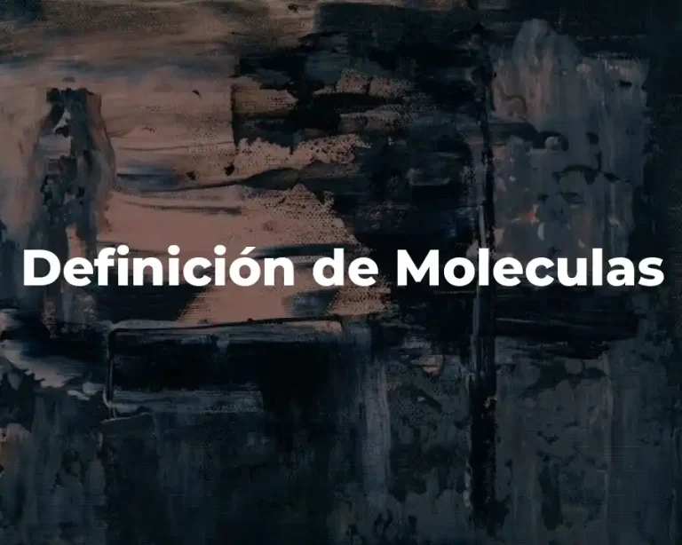 Definición de Moleculas