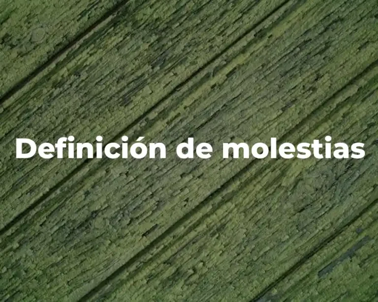 Definición de molestias