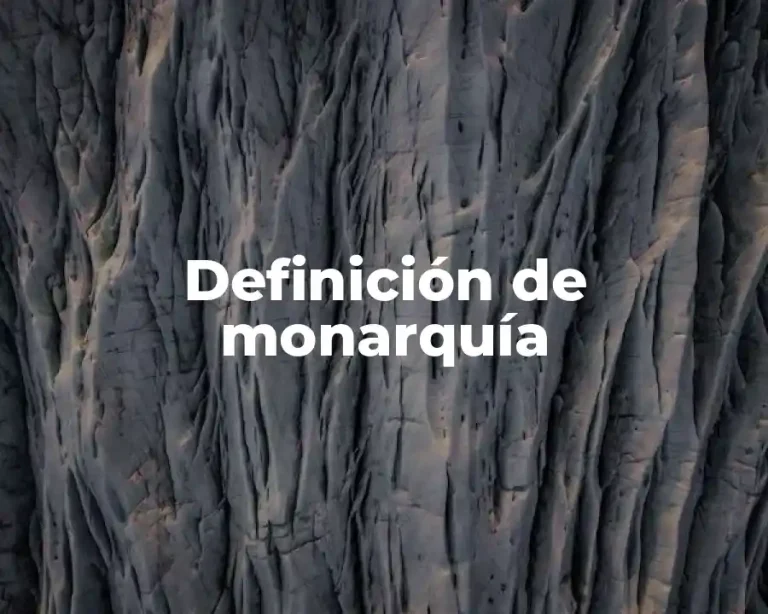 Definición de monarquía
