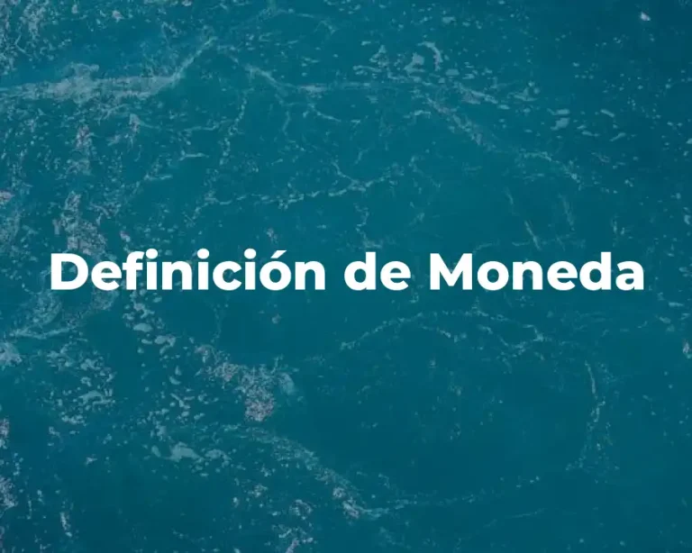 Definición de Moneda