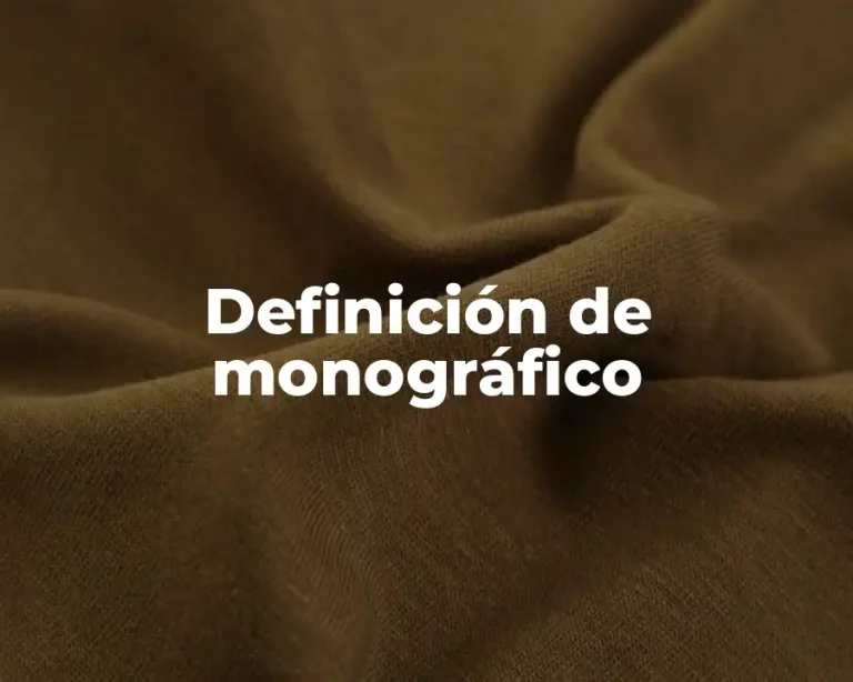 Definición de monográfico