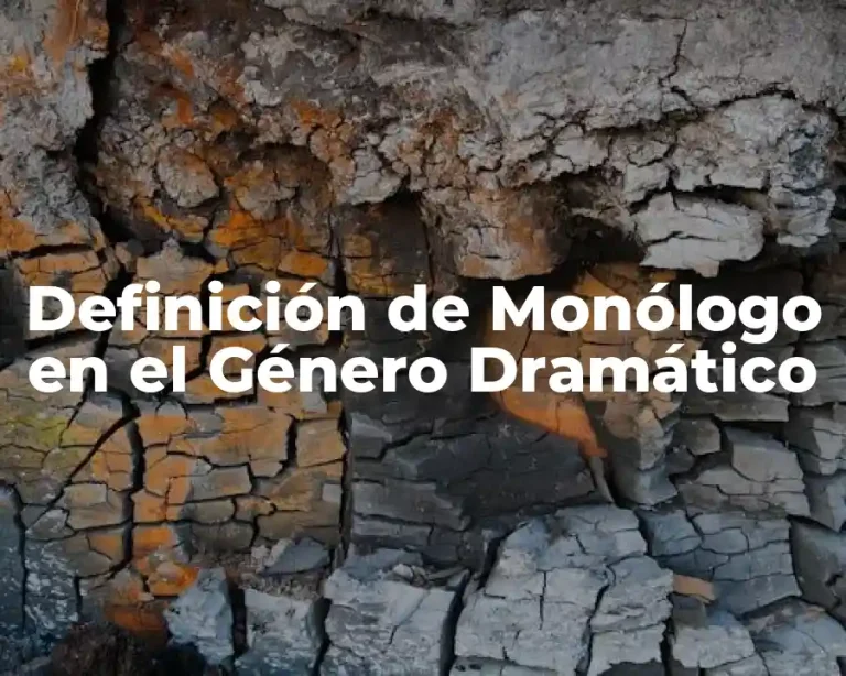 Definición de Monólogo en el Género Dramático