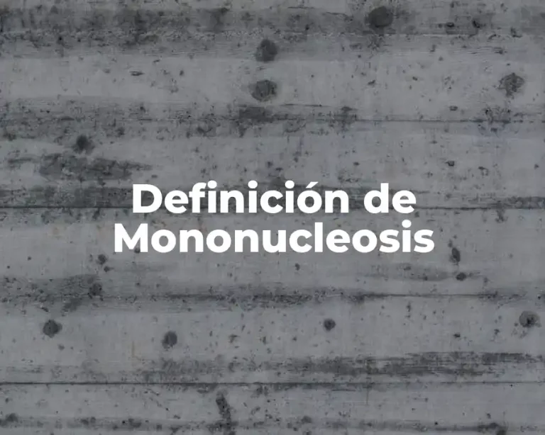 Definición de Mononucleosis
