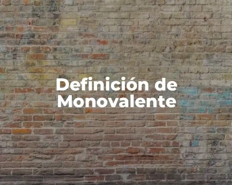 Definición de Monovalente