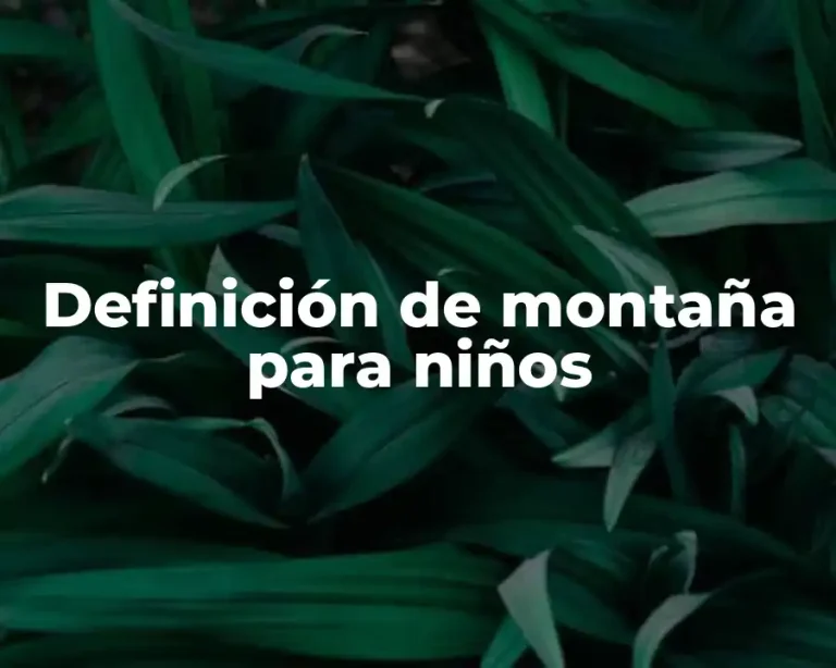 Definición de montaña para niños