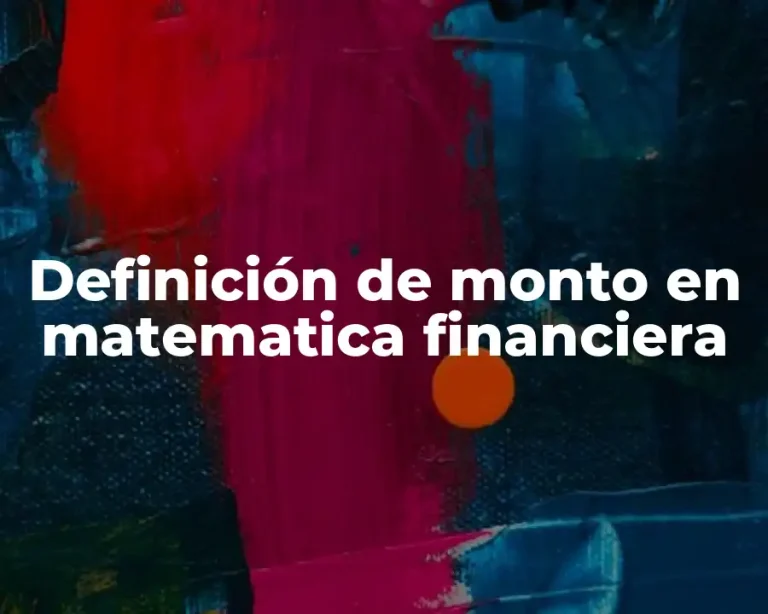 Definición de monto en matematica financiera