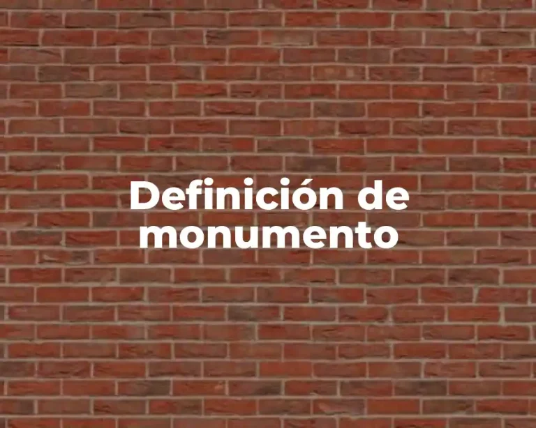Definición de monumento