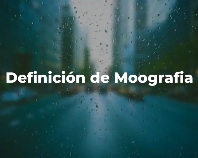 Definición de Moografia