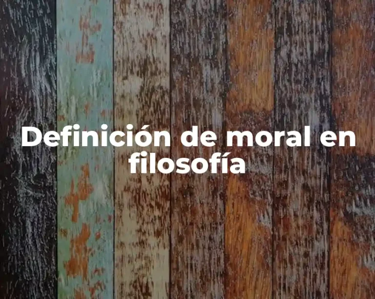 Definición de moral en filosofía