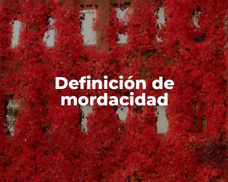 Definición de mordacidad