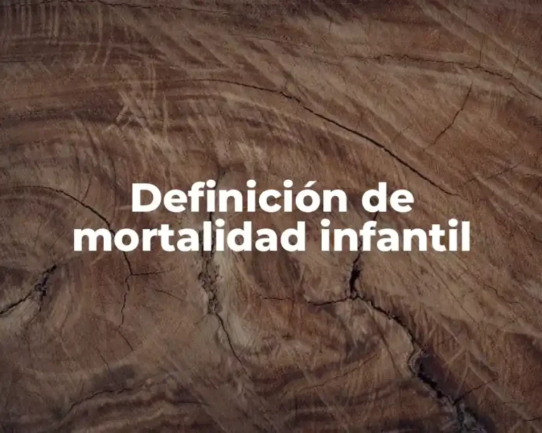 Definición de mortalidad infantil