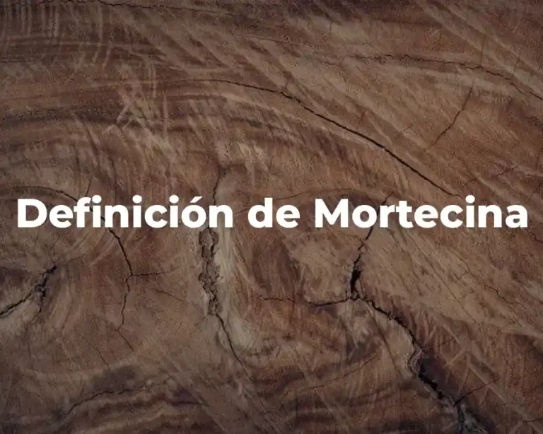 Definición de Mortecina