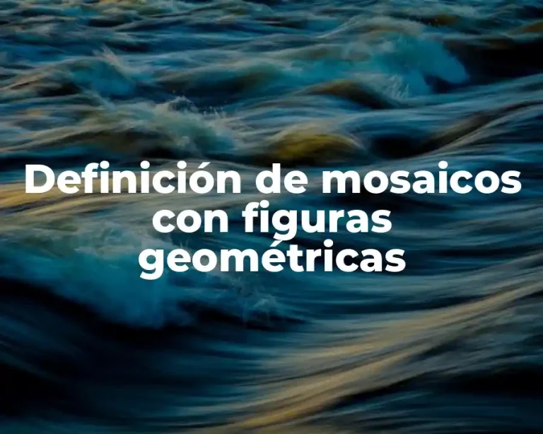 Definición de mosaicos con figuras geométricas