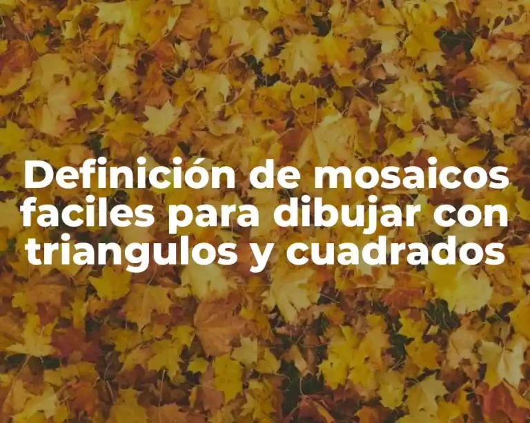 Definición de mosaicos faciles para dibujar con triangulos y cuadrados