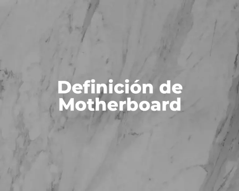 Definición de Motherboard