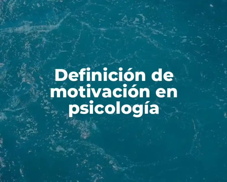 Definición de motivación en psicología