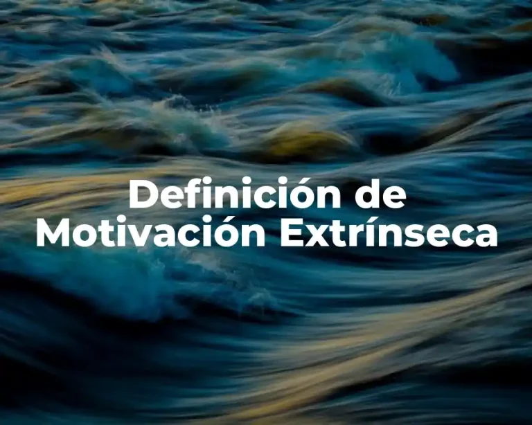 Definición de Motivación Extrínseca