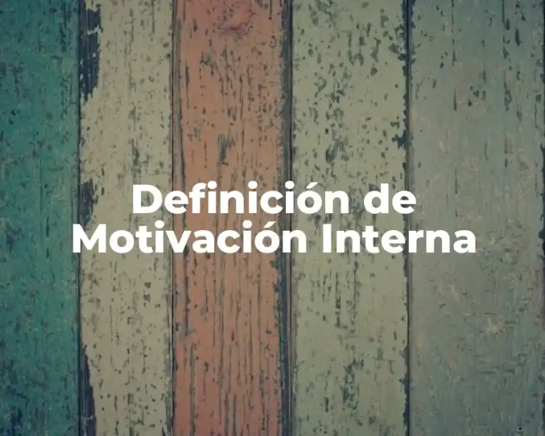 Definición de Motivación Interna