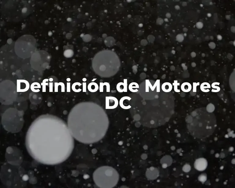 Definición de Motores DC