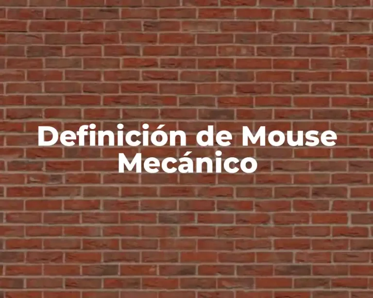 Definición de Mouse Mecánico